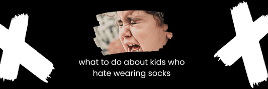 Why Does My Child Hate Wearing Socks? (And What You Can Do About It)