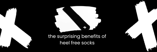 The Surprising Benefits of Heel-Free Socks