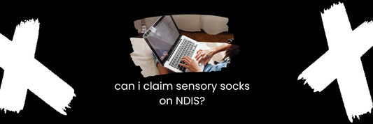 Can I Claim Sensory Socks on NDIS?